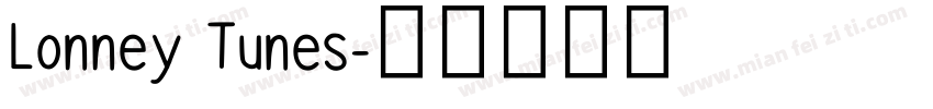Lonney Tunes字体转换